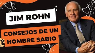 Jim Rohn CONSEJOS de un HOMBRE SABIO, LAS MEJORES frases DE UNO de los mejores ORADORES #consejos