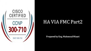 11- HA via FMC (Part 2)