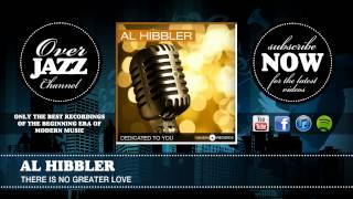 Watch Al Hibbler There Is No Greater Love video