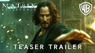 The Matrix 5 : Resurgence | Teaser Trailer | Keanu Reeves \u0026 Warner Bros.