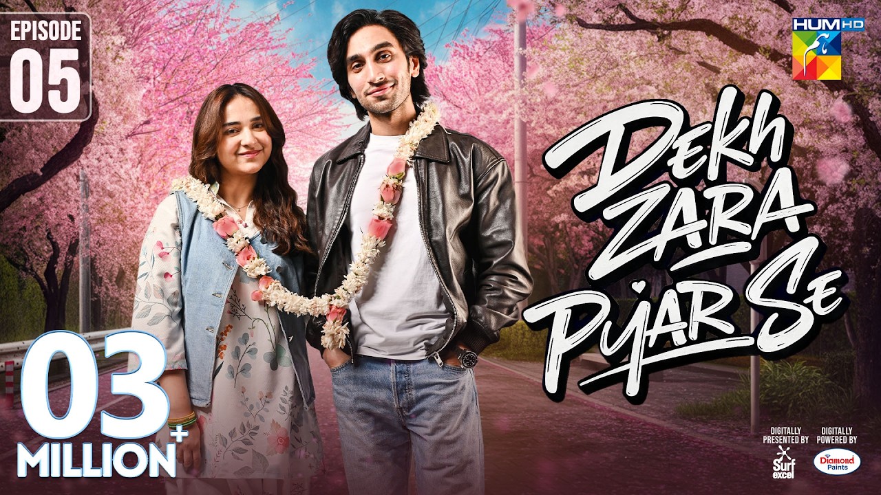 Dekh Zara Pyar Se - Episode 05 - 23rd Feb 2026 - [ Yumna Zaidi & Hamza Sohail ] HUM TV