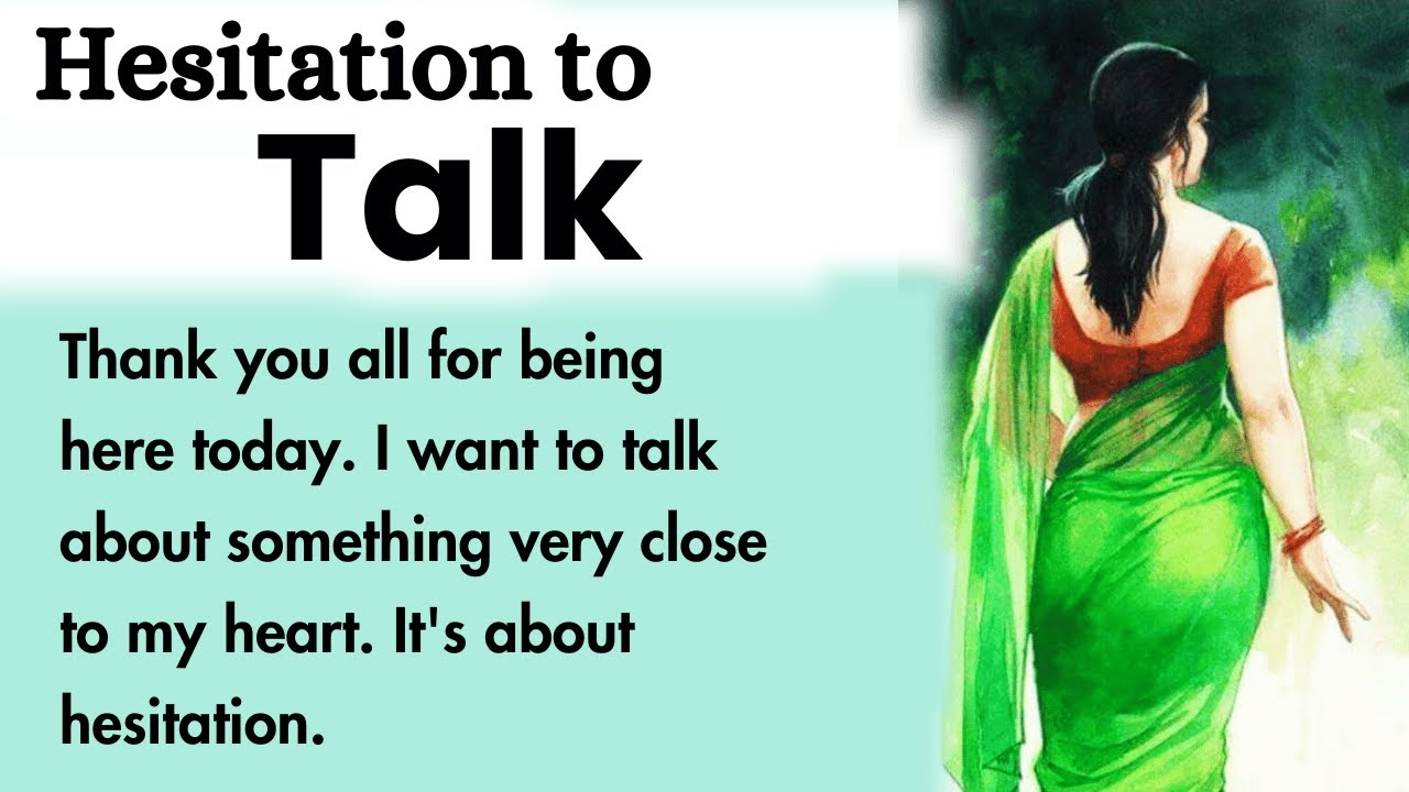 Hesitation to Talk || English Stories For Listening || Improve English ...
