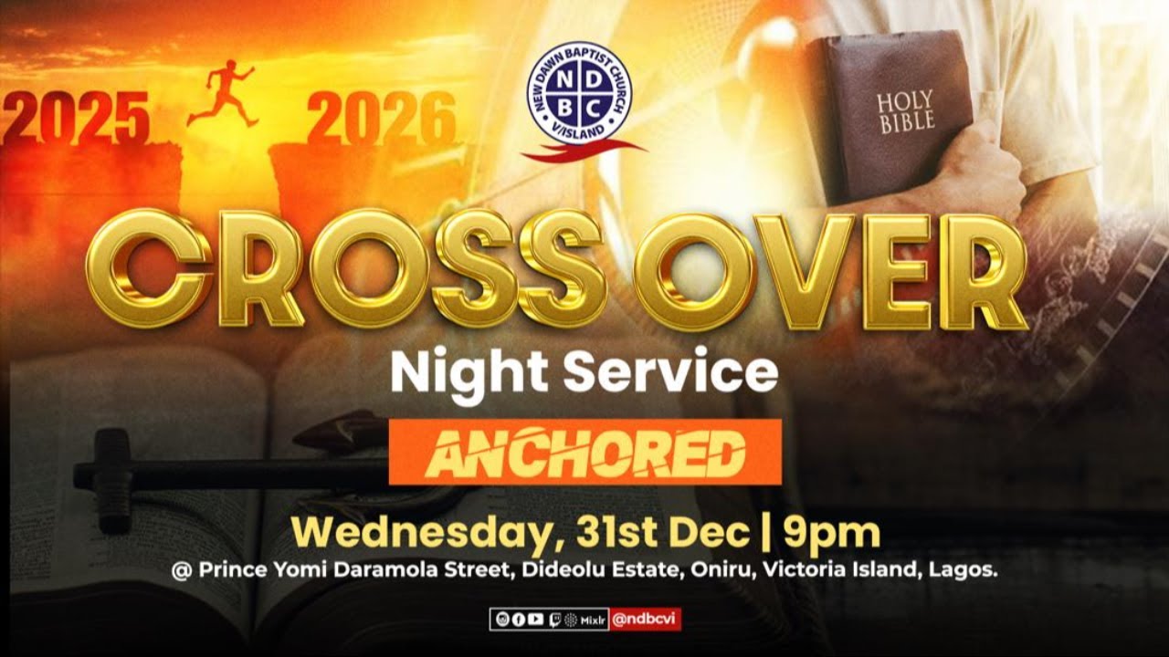 CROSSOVER NIGHT SERVICE // ANCHORED // WED. 31ST DECEMBER 2025 - YouTube