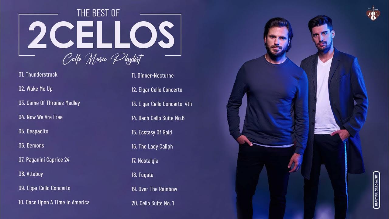2CELLOS Greatest Hits Collection 2021 - 2CELLOS Best Instrumental Cello Songs 2CELLOS Greatest Hits Collection 2021 - 2CELLOS Best Instrumental Cello Songs