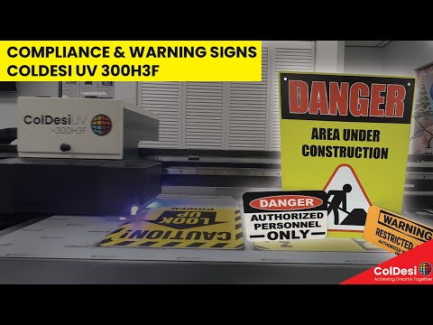 UV Printing Compliance Signs | ColDesi UV 300H3F