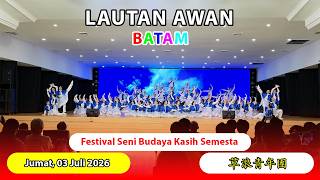 Sea of Clouds - Batam | 17th Batam Universal Love Cultural Arts Festival / 2026