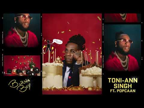 Burna Boy - Toni-Ann Singh feat. Popcaan [Official Audio]