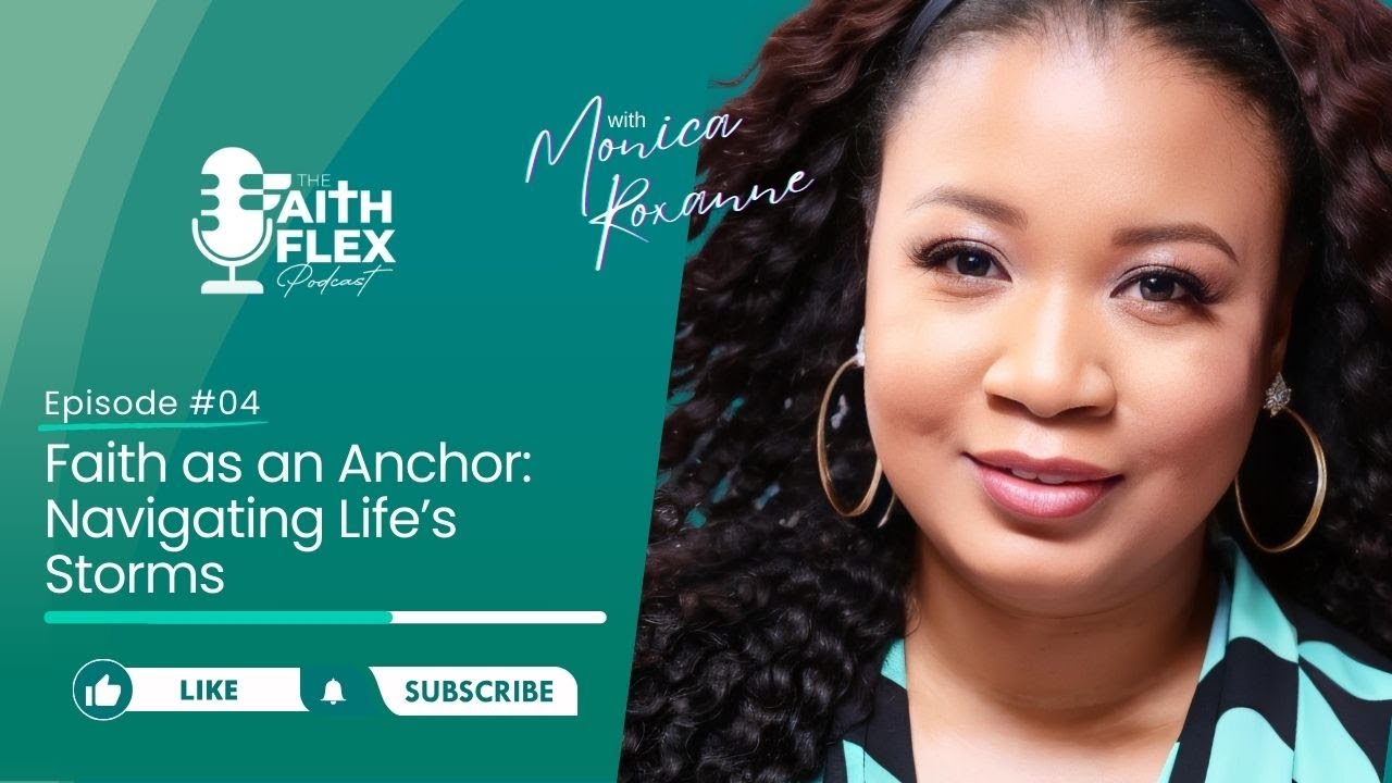 Faith as an Anchor: Navigating Life's Storms | Ep04  [Faith & Hope]