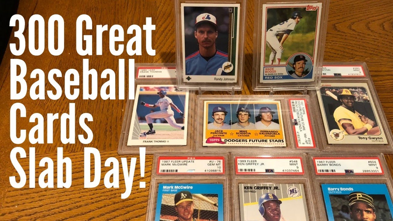 300 Great Baseball Cards Slab Day! YouTube