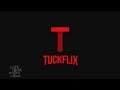 Introducing TUCKFLIX