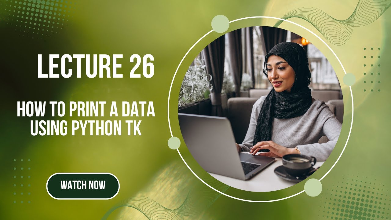 26- Python GUI || How to print a data using python TK - YouTube