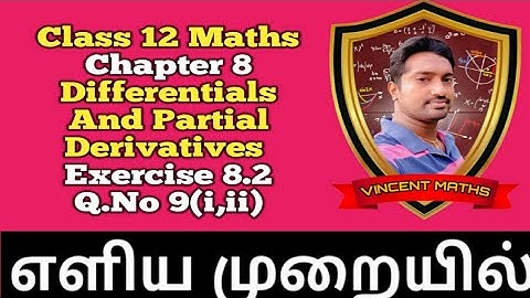 12th Maths | Exercise 8.2 Q.No 9 | Chapter 8 | Differentials and Partial Derivatives | Vincent Maths