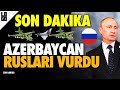 SON DAKİKA : AZERBAYCAN RUS HELİKOPTERİNİ DÜŞÜRDÜ | NAHÇIVAN VE KARABAĞ SON DURUM