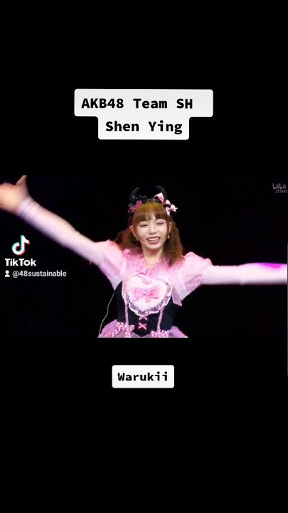 Shen Ying - AKB48 Team SH (Warukii)