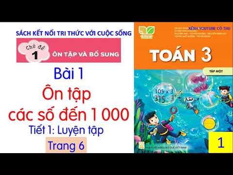 Toán  lớp 3 sách Kết nối tri thức | Bài 1 Ôn tập các số đến 1000 |Cô Thu| #1