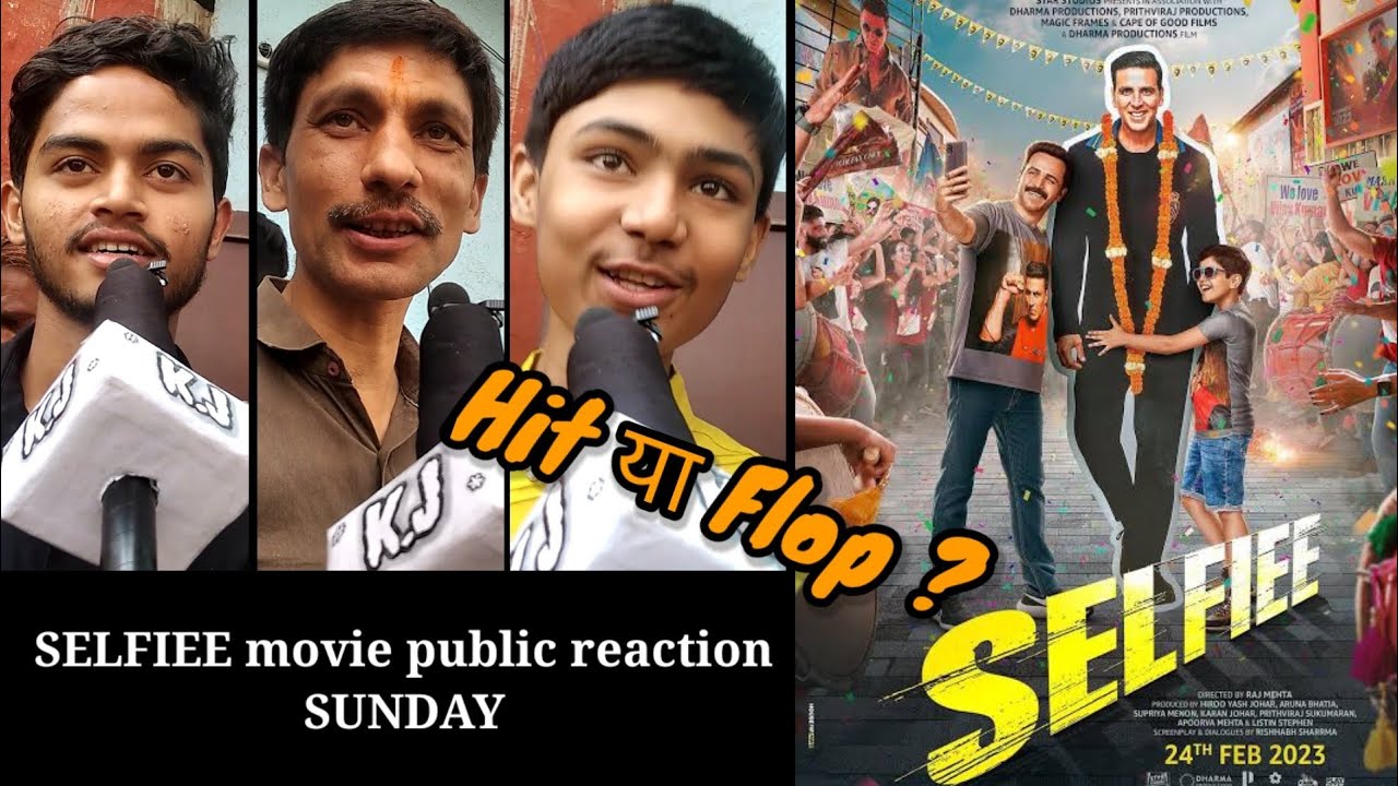 selfiee movie public reaction | selfie movie public review on Sunday