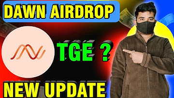 Dawn Airdrop listing and tge date ? | New Depin Airdrop | new Airdrop | Crypto Airdrops 2026