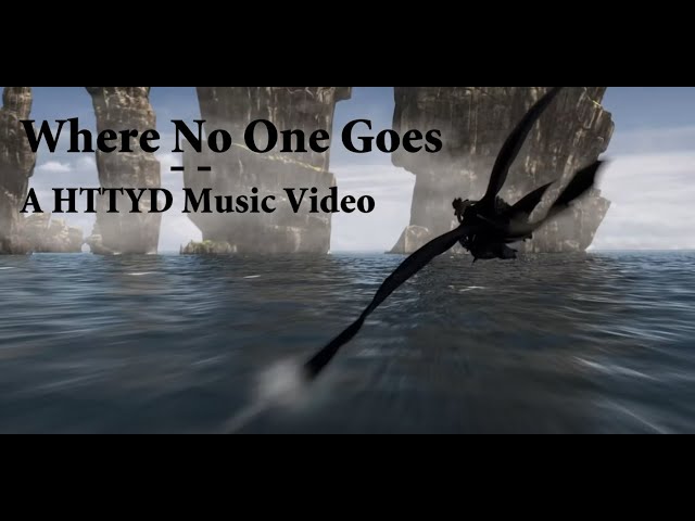 Where No One Goes - How To Train Your Dragon Music Video
