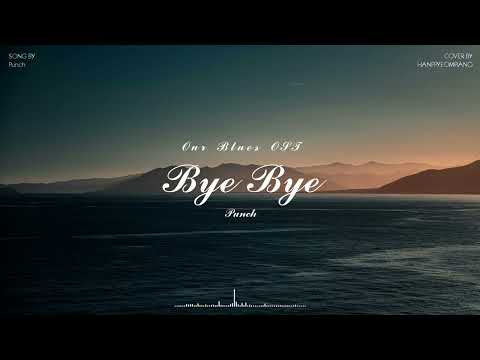 Bye Bye (PIANO COVER) - Punch
