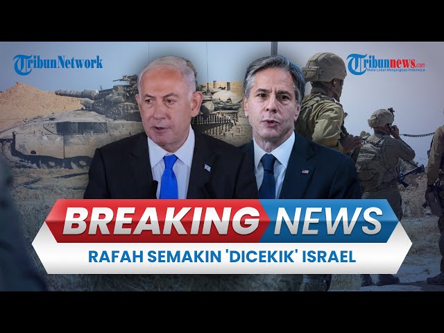 🔴 BREAKING NEWS: Rafah Makin Terancam, Israel Ngotot Menyerang dengan Atau Tanpa Kesepakatan Sandera class=