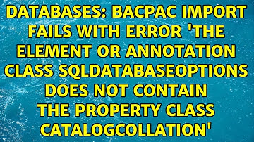 Bacpac Import fails with error 