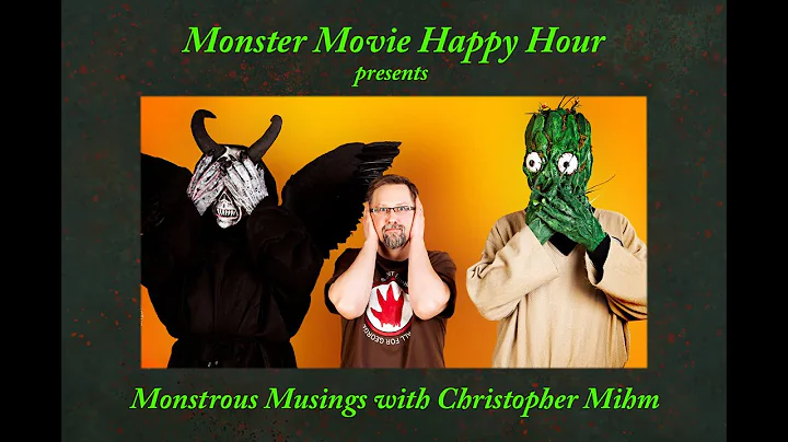 Monstrous Musing with Christopher Mihm