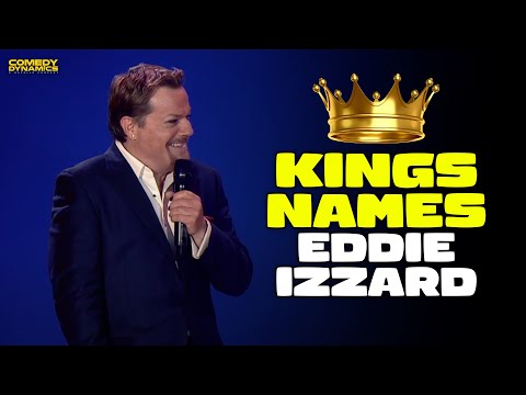 Kings Names - Eddie Izzard