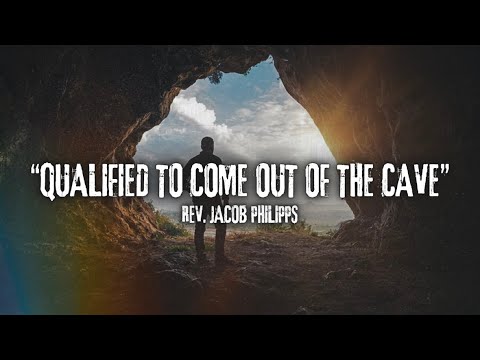 “Qualified To Come Out Of The Cave” – Rev. Jacob Phillips | Saturday PM | June 13, 2026
