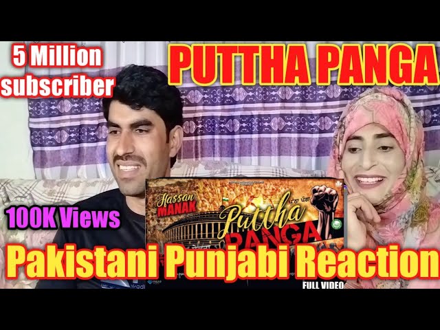 Puttha Panga | Hassan Manak | Pakistani Punjabi Reaction.MF PunjabiReaction ❤️ class=