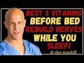 3 Vitamins to Supercharge Your Legs [dr alan mandell