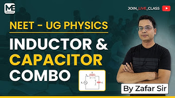 Inductor and Capacitor Combo - Neet 2024 - Zafar sir | Meduhub