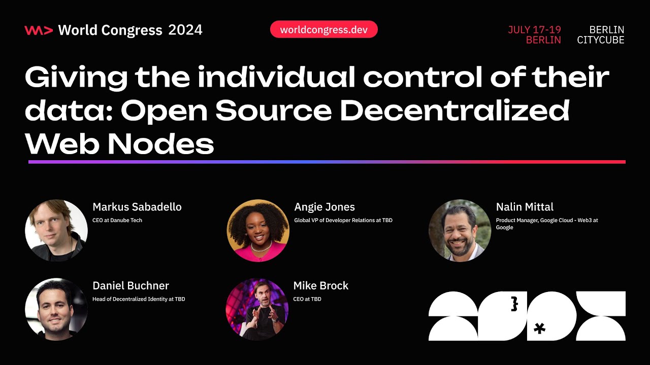 WWC24 - Giving the individual control of their data: Open Source Decentralized Web Nodes