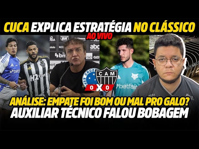 CUCA EXPLICA RETRANCA • EMPATE FOI MAL RESULTADO? • AUXILIAR FALOU BOBAGEM | CAFÉ C/ GEVES