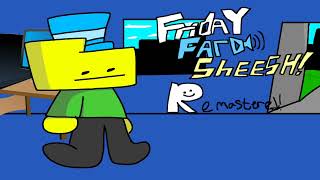 Ronic Boi (v4) OST - Friday Fared Sheesh Remastered v3 OST