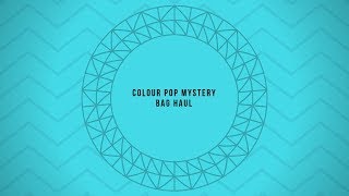 Colour Pop Mystery Bag Haul