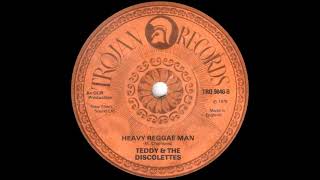 Teddy &amp; The Discolettes - Heavy Reggae Man