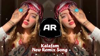 New Trend Remix Song Kalafam 2023 Tiktok Remix Music