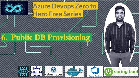 5.  Public DB Provisioning | Azure Devops Zero to Hero Series with Realtime Projects