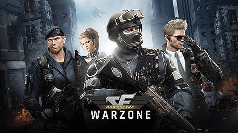 CROSSFIRE WARZONE (PART 1) CAMPAIGN PART 1