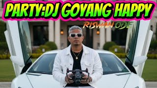 PARTY DJ GOYANG HAPPY🔐 2030 RISWAN ODE🔥