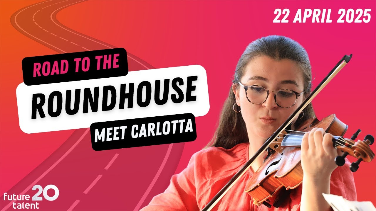 Road to the Roundhouse: Meet Carlotta │ Future Talent - YouTube