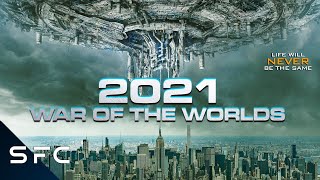 2021 War of the Worlds | Alien Conquest | Full Movie | Action SciFi Adventure | Tom Sizemore