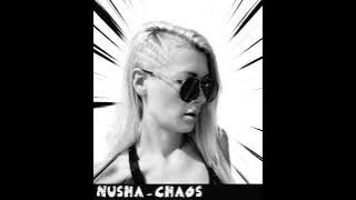 NUSHA- CHAOS