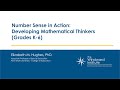 Number Sense in Action: Developing Mathematical Thinkers Grades K-6