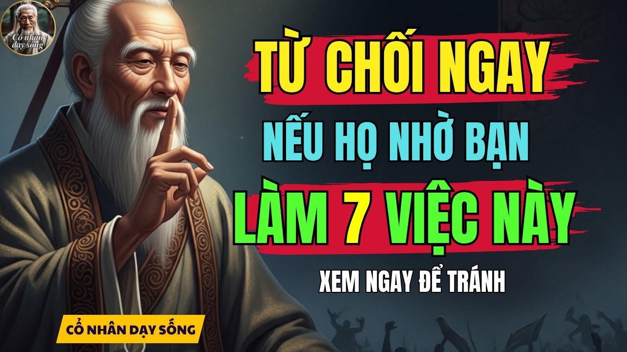 Cổ Nhân Dạy | 7 Việc Dù Người Thân Có Nhờ Cũng Tuyệt Đối Đừng Nhúng Tay ...