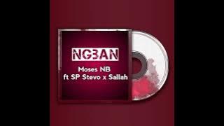 Moses NB - Ngban ft SP Stevo x Sallah (Audio Slide)