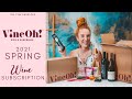 VineOh Unboxing Spring 2021 turned UhOh! + Vineoh Coupon Code