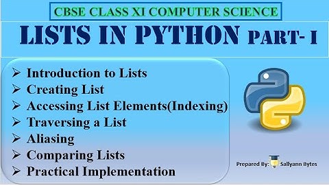 Lists in Python (Part 1) | Introduction to Python Lists | CBSE Class 11 Computer Science