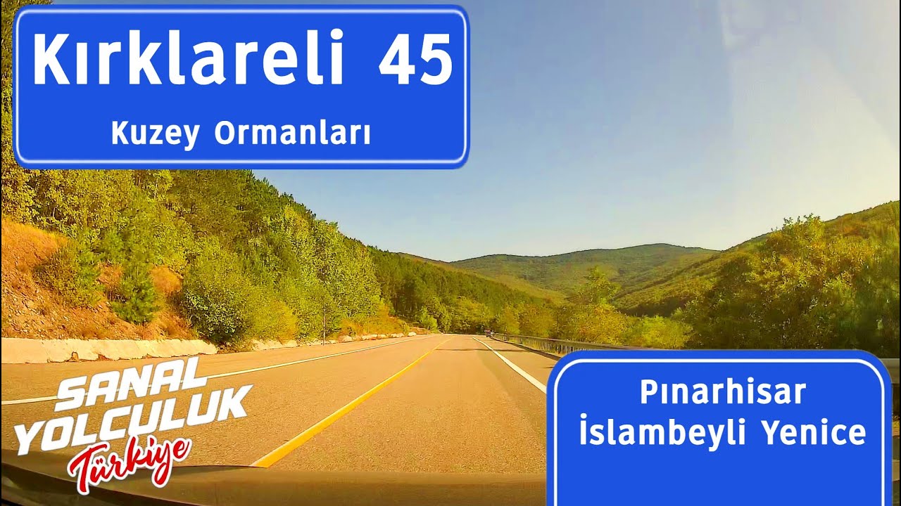 Kırklareli 45: Pınarhisar İslambeyli Yenice