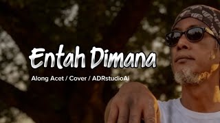 Entah Dimana - P.Ramlee | Cover | Klasik 